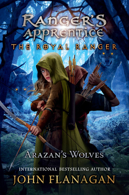 The Royal Ranger: Arazan's Wolves (Ranger's Apprentice: The Royal Ranger)