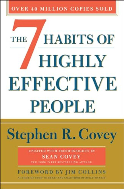 The 7 Habits of Highly Effective People: 30th Anniversary Edition (The Covey Habits Series)