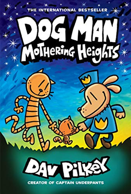 Dog Man: Mothering Heights: A Graphic Novel (Dog Man #10): From the Creator of Captain Underpants (10)