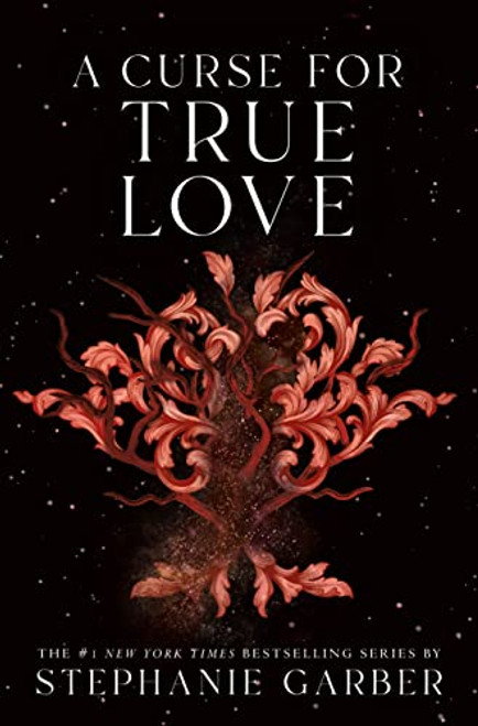 A Curse for True Love (Once Upon a Broken Heart, 3)