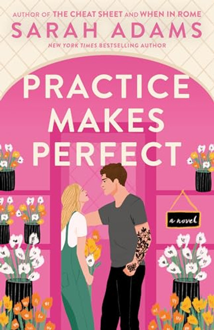 Practice Makes Perfect: A Novel