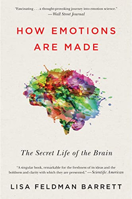 How Emotions Are Made: The Secret Life of the Brain