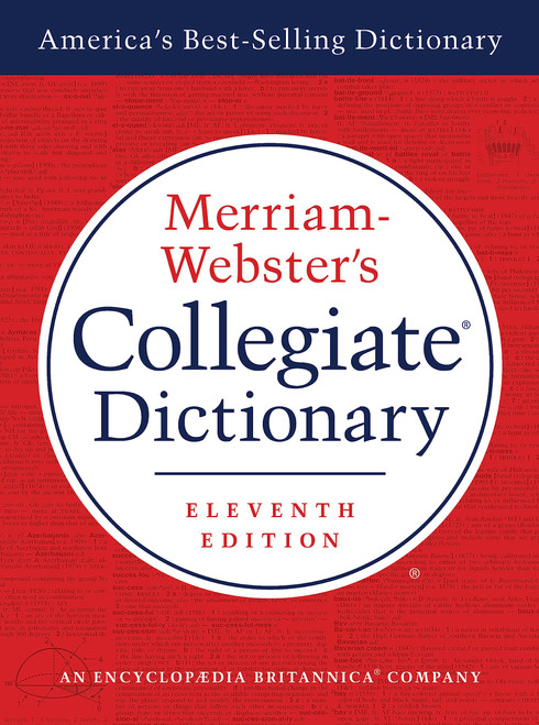 Merriam-Webster's Collegiate Dictionary, 11th Edition, Jacketed Hardcover, Indexed