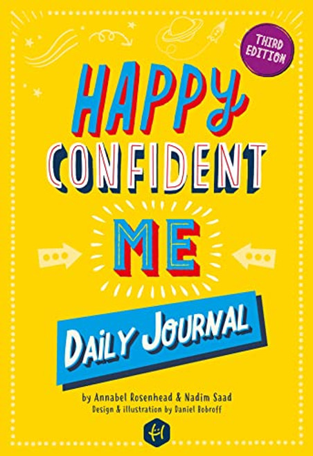 Happy Confident Me: Daily JOURNAL - Gratitude and Growth Mindset Journal that boosts children's happiness, self-esteem, positive thinking, mindfulness and resilience