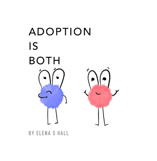 Adoption Is Both