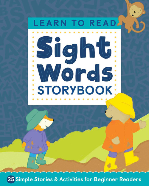 Learn to Read: Sight Words Storybook: 25 Simple Stories & Activities for Beginner Readers (Learn to Read Ages 3-5)