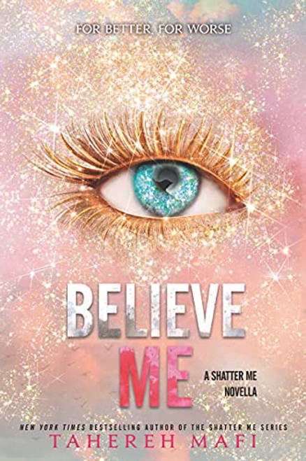 Believe Me (The Shatter Me)