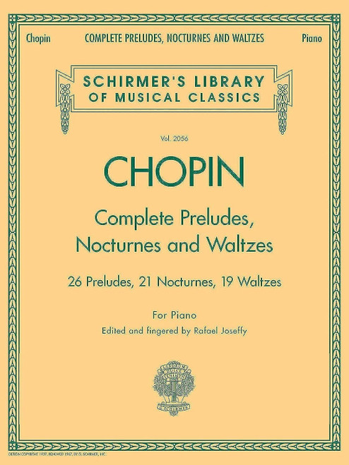 Complete Preludes, Nocturnes & Waltzes: Schirmer Library of Classics Volume 2056 (Schirmer's Library of Musical Classics)