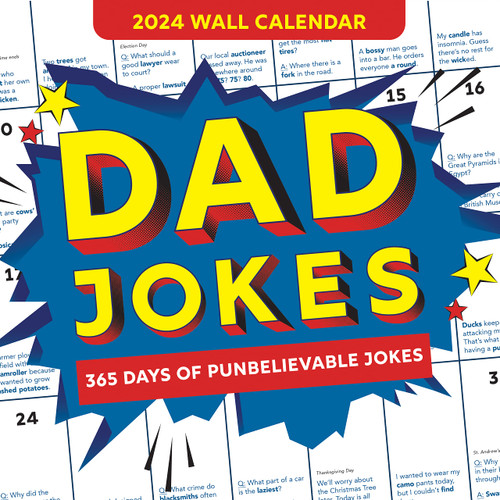 2024 Dad Jokes Wall Calendar: 365 Days of Punbelievable Jokes (A Monthly Calendar & White Elephant Gag Gift for Him or Her) (World's Best Dad Jokes Collection)