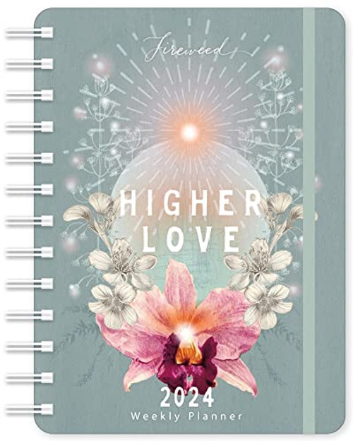 FIREWEED 2024 Weekly Planner: Higher Love | Travel-Size 12-Month Calendar | Compact 5" x 7" | Flexible Cover, Wire-O Binding, Elastic Closure, Inner Pockets