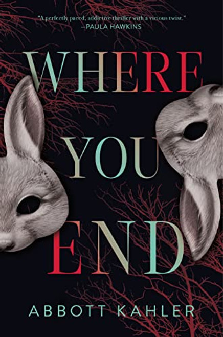 Where You End: A Novel