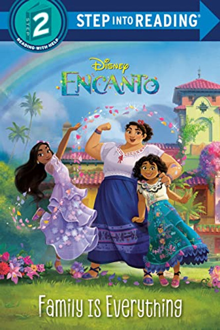 Family Is Everything (Disney Encanto) (Step into Reading)