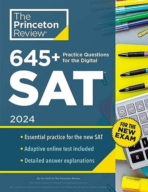 645+ Practice Questions for the Digital SAT, 2024: Book + Online Practice (2024) (College Test Preparation)