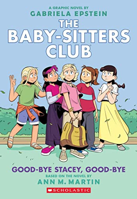 Good-bye Stacey, Good-bye: A Graphic Novel (The Baby-Sitters Club #11) (The Baby-Sitters Club Graphix)