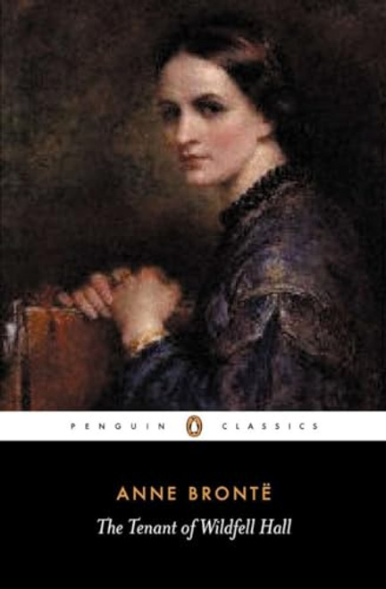 The Tenant of Wildfell Hall (Penguin Classics)