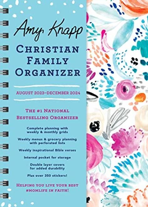 2024 Amy Knapp's Christian Family Organizer: 17-Month Weekly Faith & Inspiration Planner for Mom (Includes Stickers, Thru December 2024) (Amy Knapp's Plan Your Life Calendars)