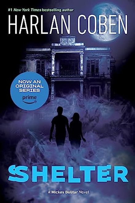 Shelter (Book One): A Mickey Bolitar Novel