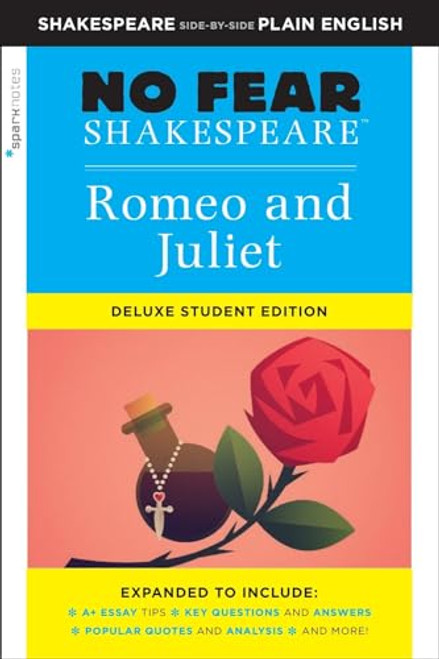 Romeo and Juliet: No Fear Shakespeare Deluxe Student Edition (Volume 30)