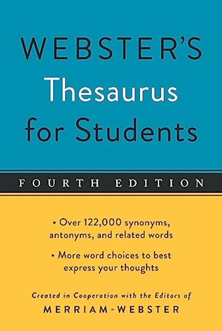 Webster's Thesaurus for Students, Fourth Edition, Newest Edition