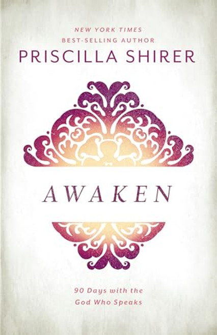 Awaken: 90 Days with the God who Speaks