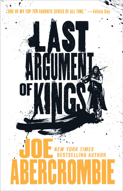 Last Argument of Kings (The First Law Trilogy, 3)