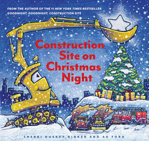 Construction Site on Christmas Night: (Christmas Book for Kids, Children's Book, Holiday Picture Book) (Goodnight, Goodnight Construction Site)
