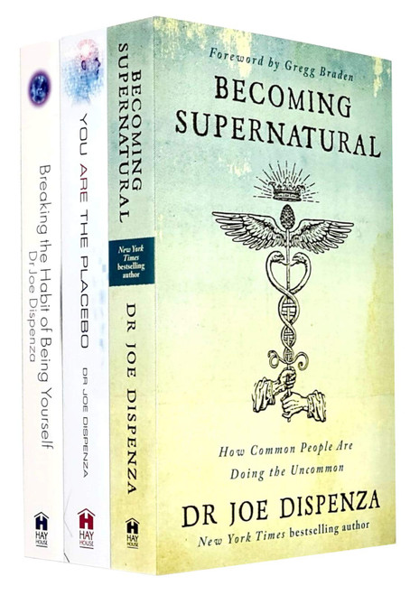 Joe Dispenza Collection 3 Books Set (Becoming Supernatural, You Are The Placebo, Breaking The Habit Of Being Yourself)