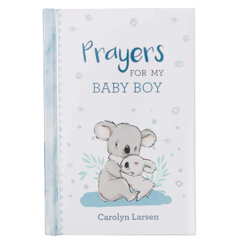 Prayers For My Baby Boy - 40 Prayers with Scripture - Padded Hardcover Gift Book For Moms w/Gilt-Edge Pages