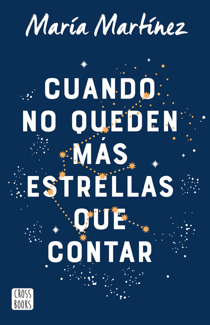 Cuando no queden ms estrellas que contar (Spanish Edition)