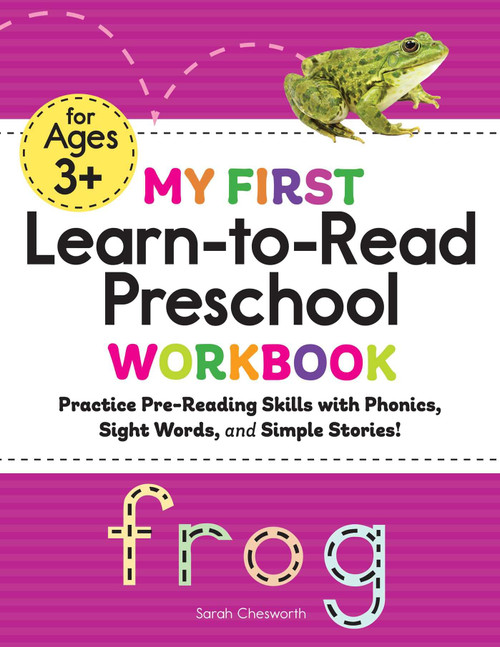 My First Learn-to-Read Preschool Workbook: Practice Pre-Reading Skills with Phonics, Sight Words, and Simple Stories! (My First Preschool Skills Workbooks)