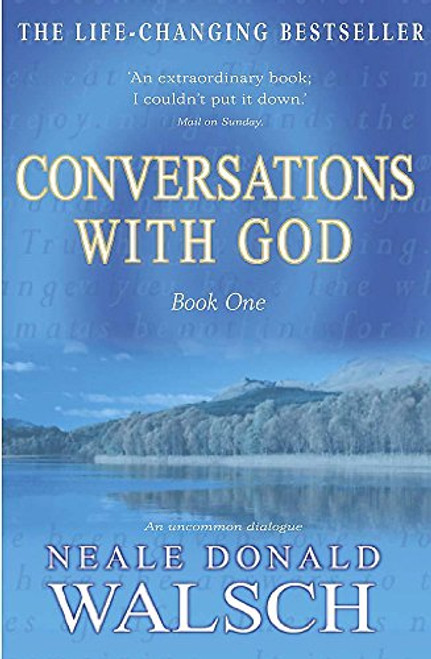 Conversations With God : An Uncommon Dialogue