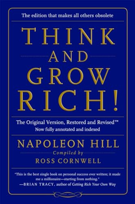 Think and Grow Rich!: The Original Version, Restored and Revised