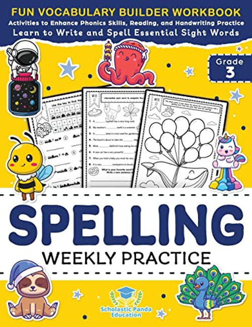 Spelling Weekly Practice for 3rd Grade: Vocabulary Builder Workbook to Learn to Write and Spell Essential Sight Words | Phonics Activities and ... Ages 8-9 (Elementary Books for Kids)