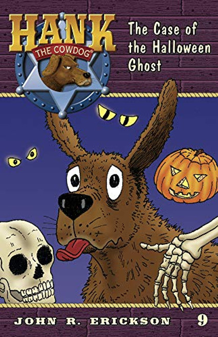 The Case of the Halloween Ghost (Hank the Cowdog, 9)