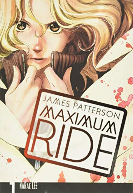 Maximum Ride: The Manga, Vol. 1 (Maximum Ride: The Manga, 1)