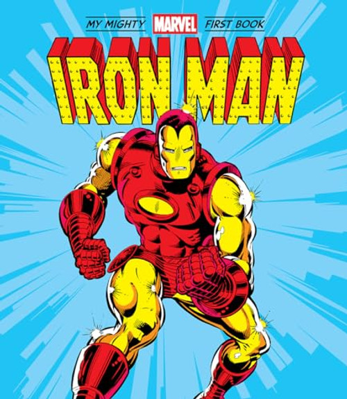The Iron Man: My Mighty Marvel First Book