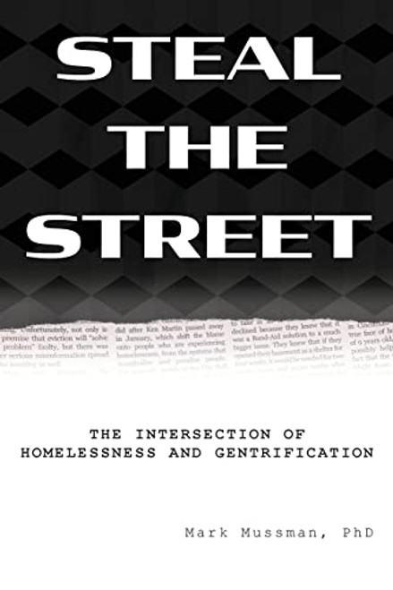 Steal the Street: The Intersection of Homelessness and Gentrification