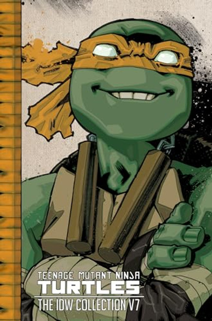 Teenage Mutant Ninja Turtles: The IDW Collection Volume 7 (TMNT IDW Collection)