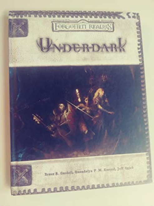 Underdark (Dungeons & Dragons d20 Fantasy Roleplaying, Forgotten Realms Accessory)
