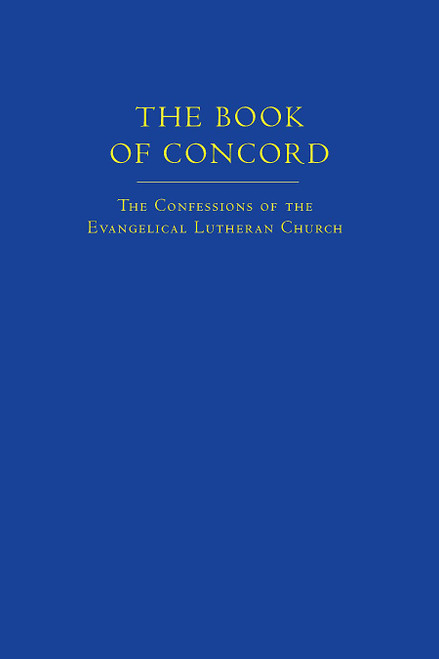 The Book of Concord (New Translation): The Confessions of the Evangelical Lutheran Church