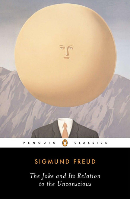 The Joke and Its Relation to the Unconscious (Penguin Classics)