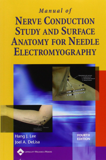 Manual of Nerve Conduction Study and Surface Anatomy for Needle Electromyography