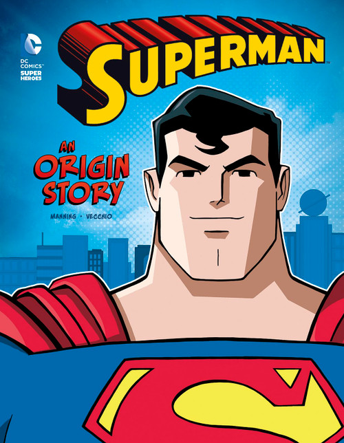Superman: An Origin Story (DC Comics Super Heroes)