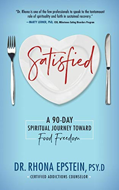 Satisfied: A 90-Day Spiritual Journey Toward Food Freedom