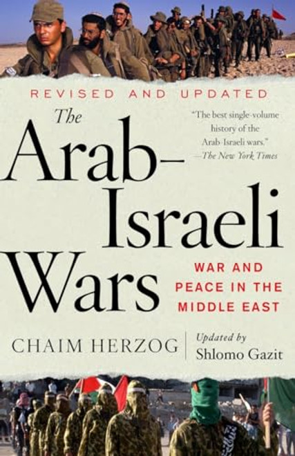 The Arab-Israeli Wars: War and Peace in the Middle East