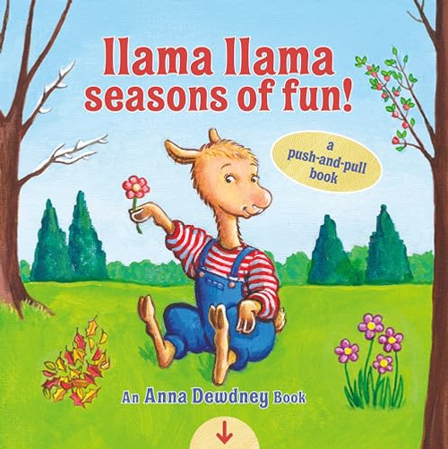 Llama Llama Seasons of Fun!: A Push-and-Pull Book