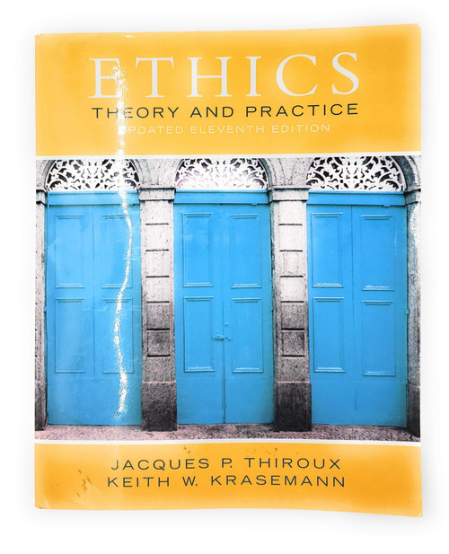 Ethics: Theory and Practice (11th Edition)