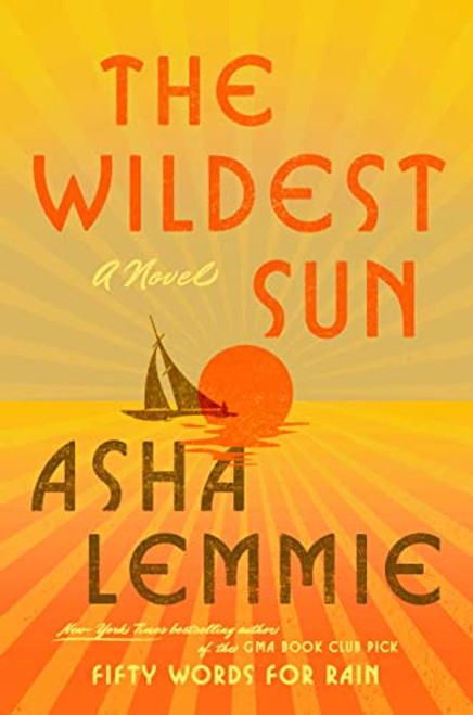The Wildest Sun: A Novel