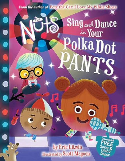 The Nuts: Sing and Dance in Your Polka-Dot Pants (The Nuts, 2)