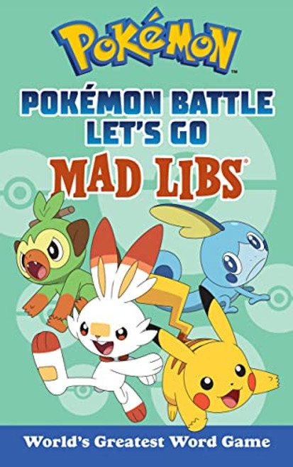 Pokmon Battle Let's Go Mad Libs: World's Greatest Word Game